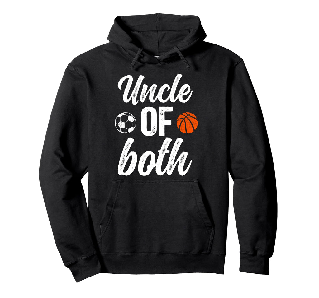 Uncle Both Soccer Basketball Uncle Ballers Hoodie - Unique Graphic Unisex - T-Shirt, Sweatshirt, Hoodie