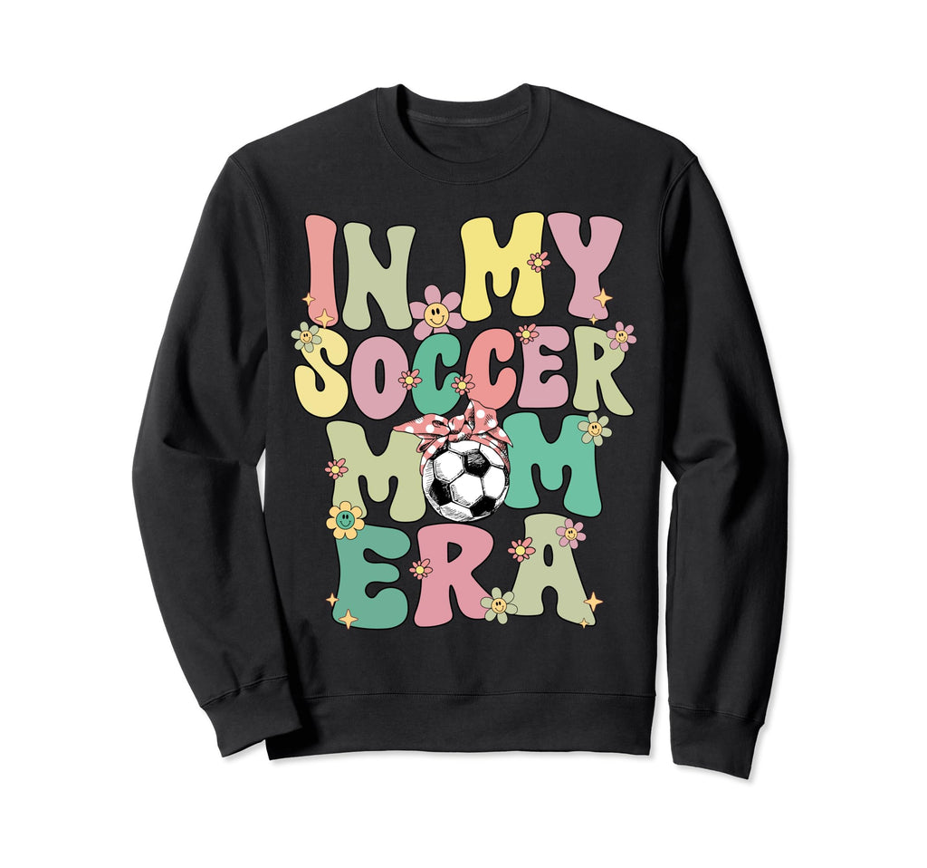 My Soccer Mom Era Groovy Soccer Mom Sweatshirt - Trendy Graphic Men Women - T-Shirt, Sweatshirt, Hoodie