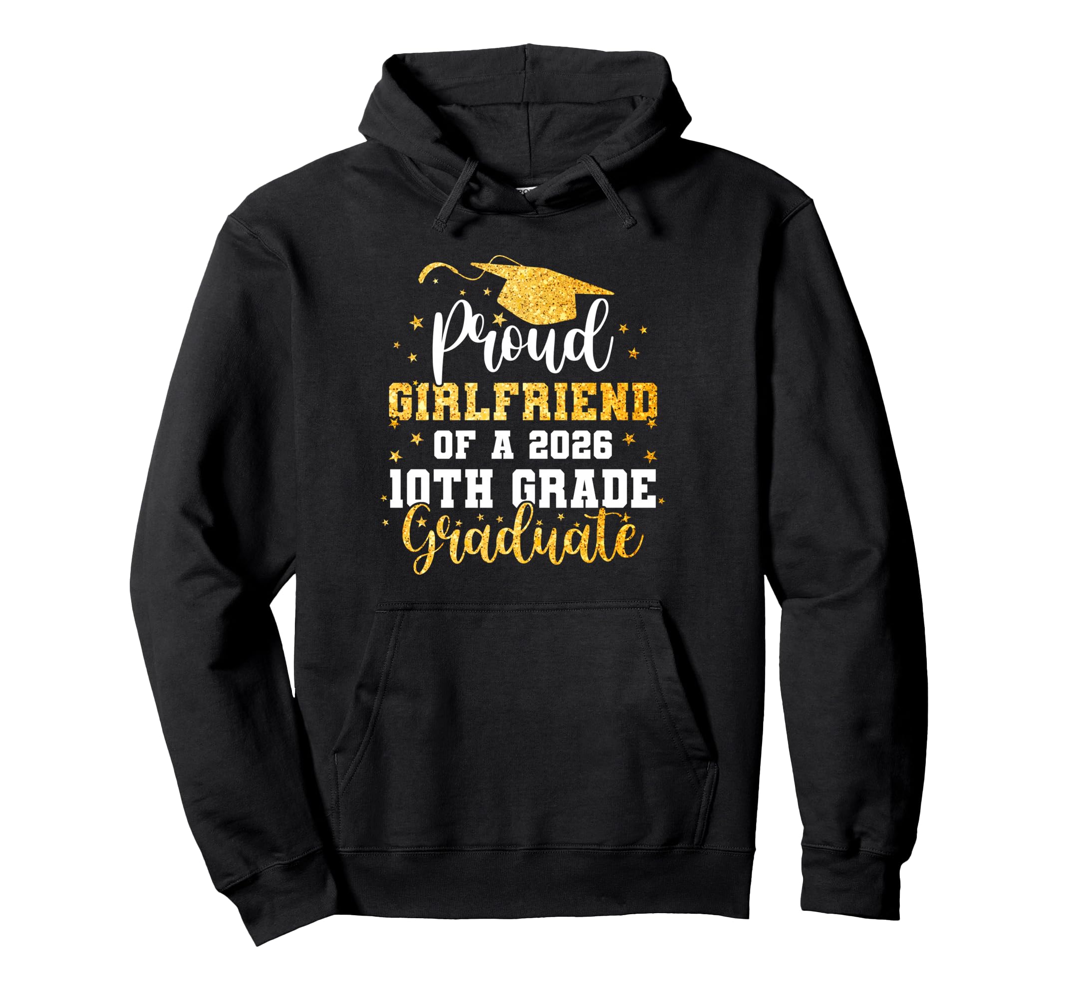 Proud Girlfriend Class 2026 10Th Grade Hoodie - Unique Graphic for Adults - T-Shirt, Sweatshirt, Hoodie