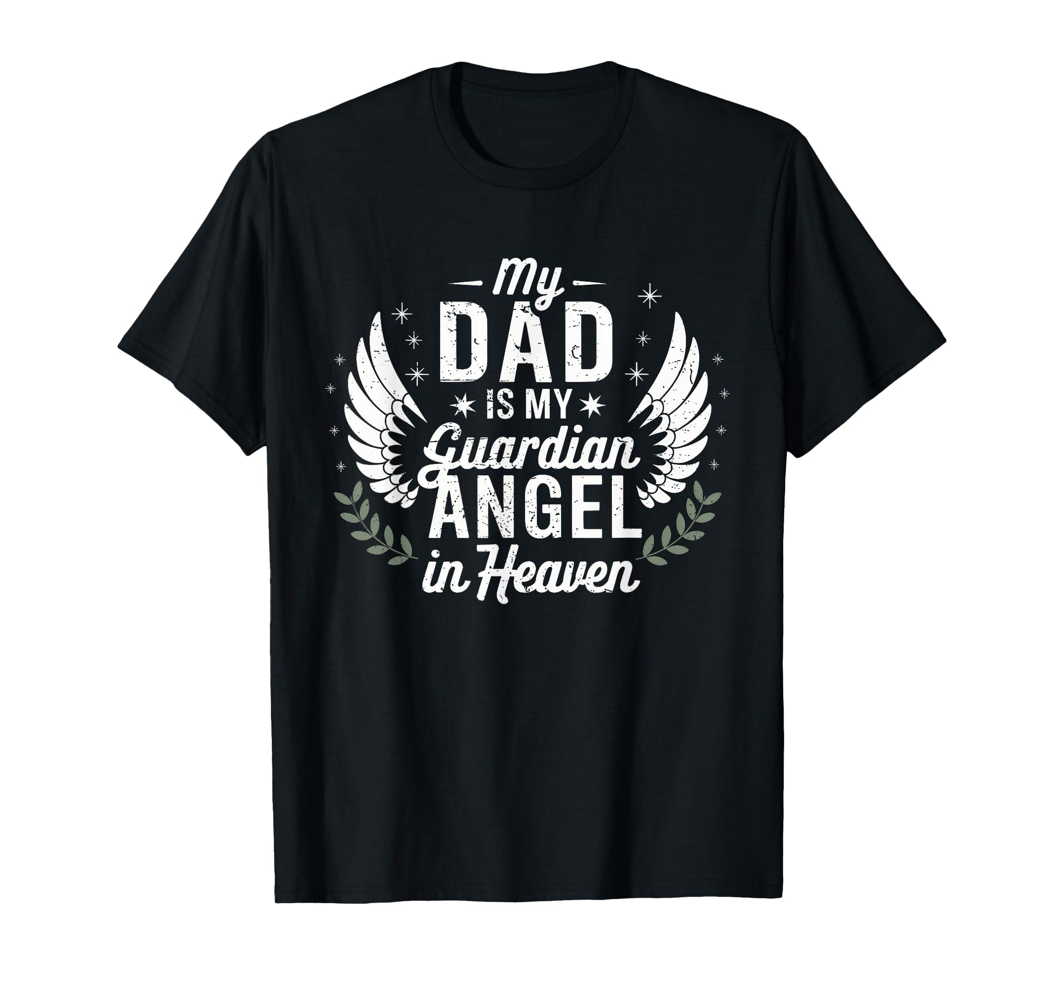 My Dad Father Is My Guardian Angel T-Shirt - Minimalist Print Unisex - T-Shirt, Sweatshirt, Hoodie