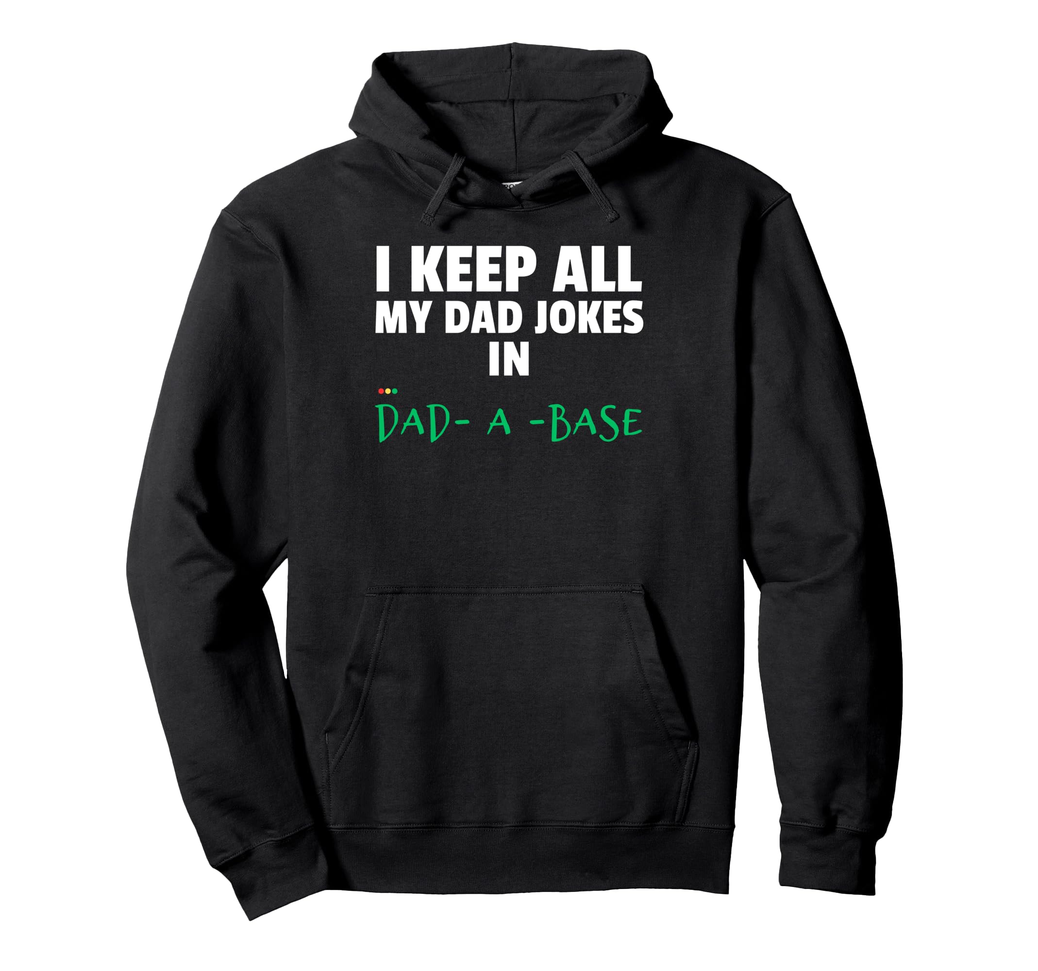 Best I Keep All My Dad Jokes Dad Base Hoodie - Minimalist Print Men Women - T-Shirt, Sweatshirt, Hoodie