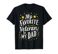 My Favorite Veteran Is Dad Veterans Day T-Shirt - Minimalist Print Unisex - T-Shirt, Sweatshirt, Hoodie