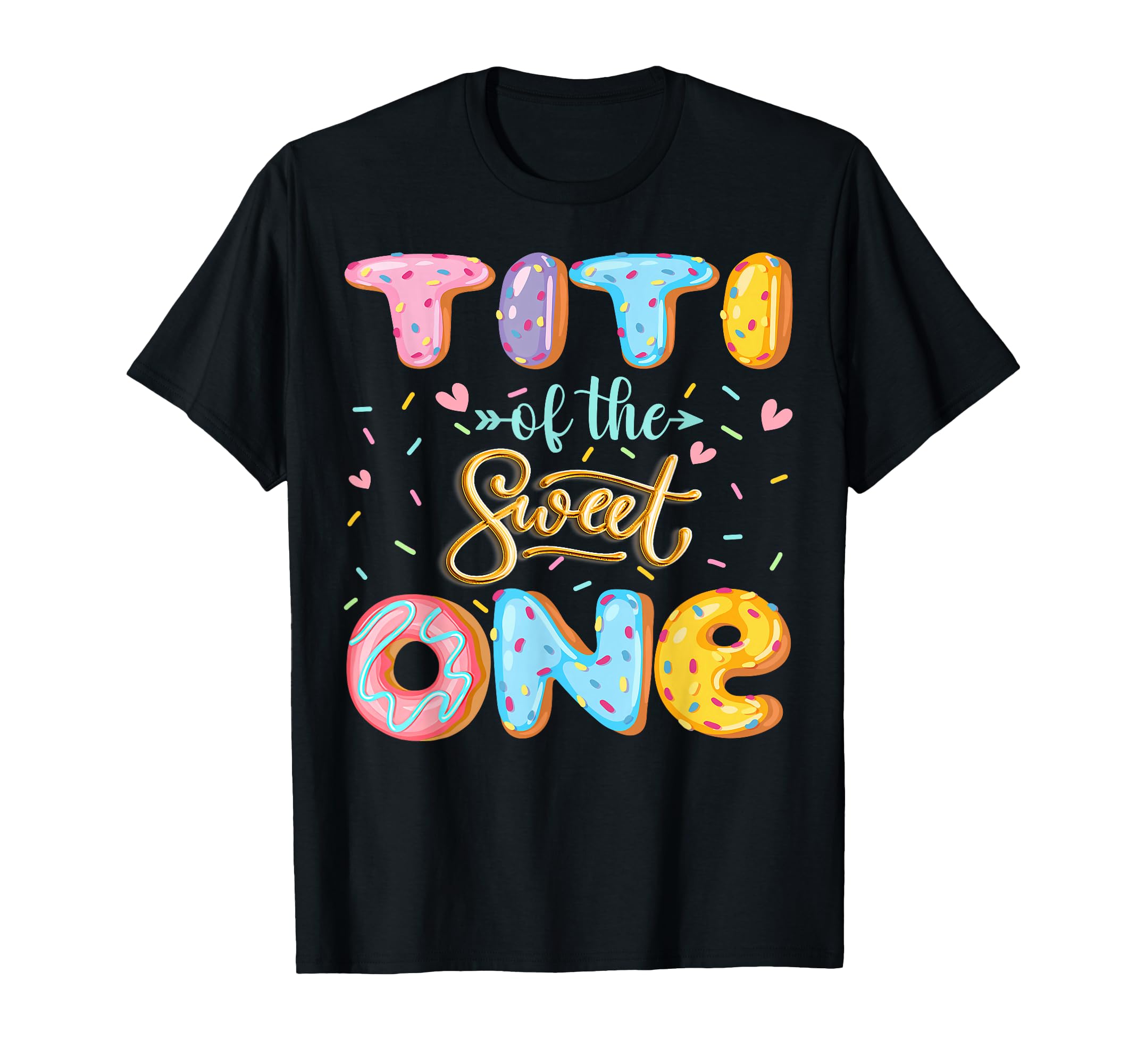 Titi Sweet One 1St Birthday Donut Lover T-Shirt - Graphic Print for Adults - T-Shirt, Sweatshirt, Hoodie