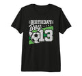 13 Year Old Soccer Birthday 13Th Birthday T-Shirt - Trendy Graphic Unisex - T-Shirt, Sweatshirt, Hoodie