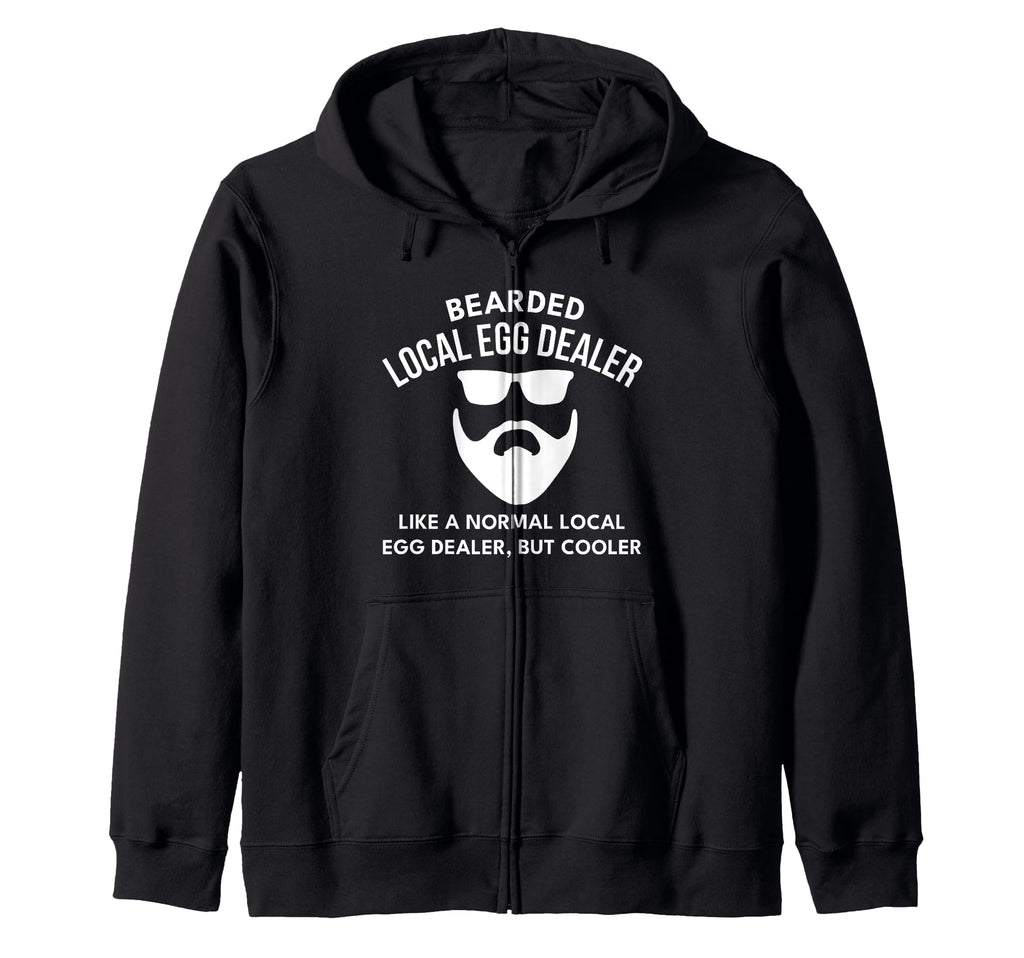 Local Egg Dealer Bearded Husband Dad T-Shirt - Novelty Apparel for Adults - T-Shirt, Sweatshirt, Hoodie