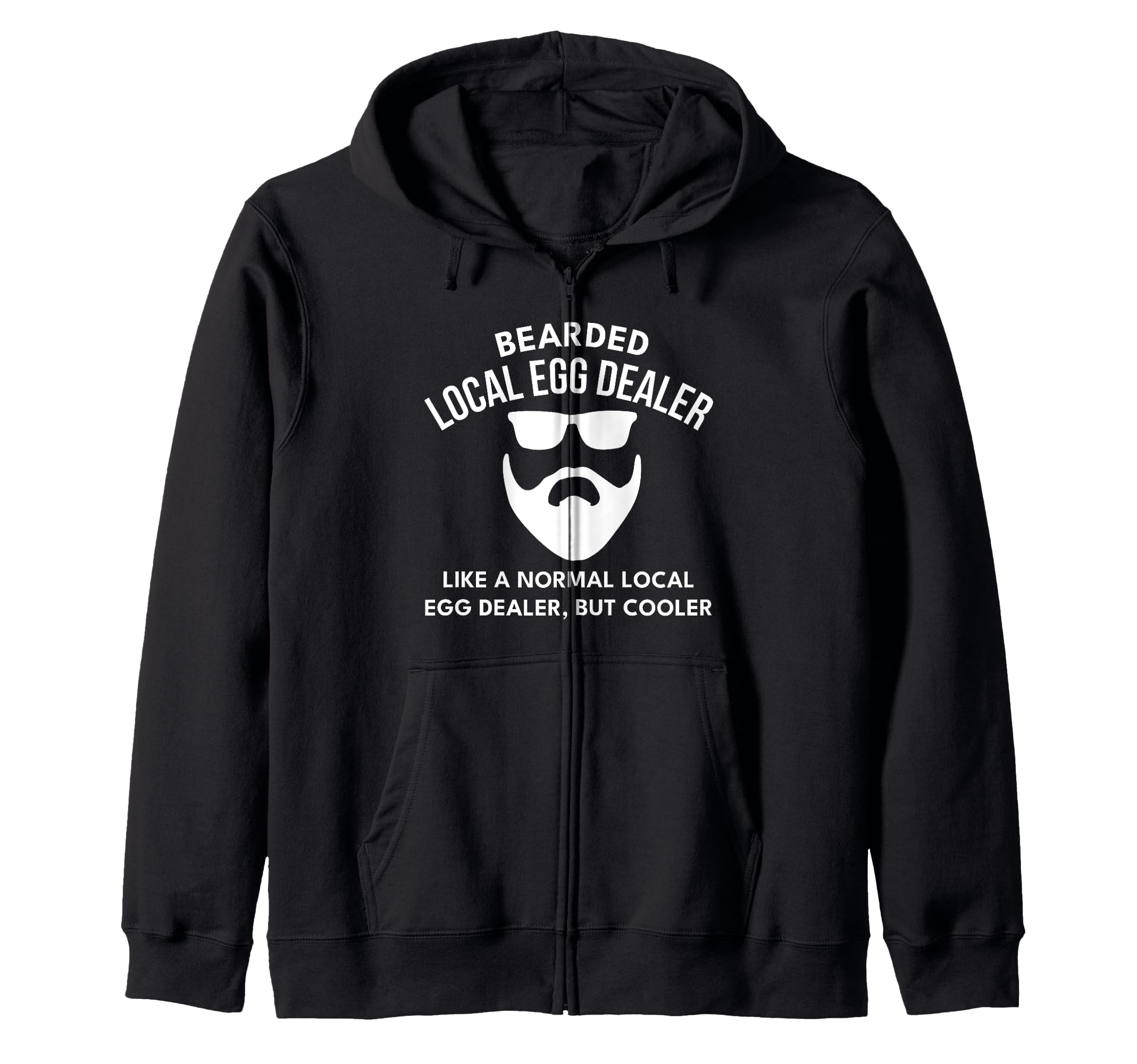 Local Egg Dealer Bearded Husband Dad T-Shirt - Novelty Apparel for Adults - T-Shirt, Sweatshirt, Hoodie