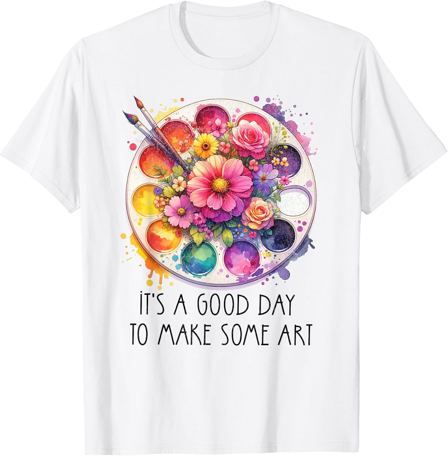 It's A Good Day to Make Some Art Teacher - Adult & Kids T-Shirts, Sweatshirts & Hoodies apparel design preview 1