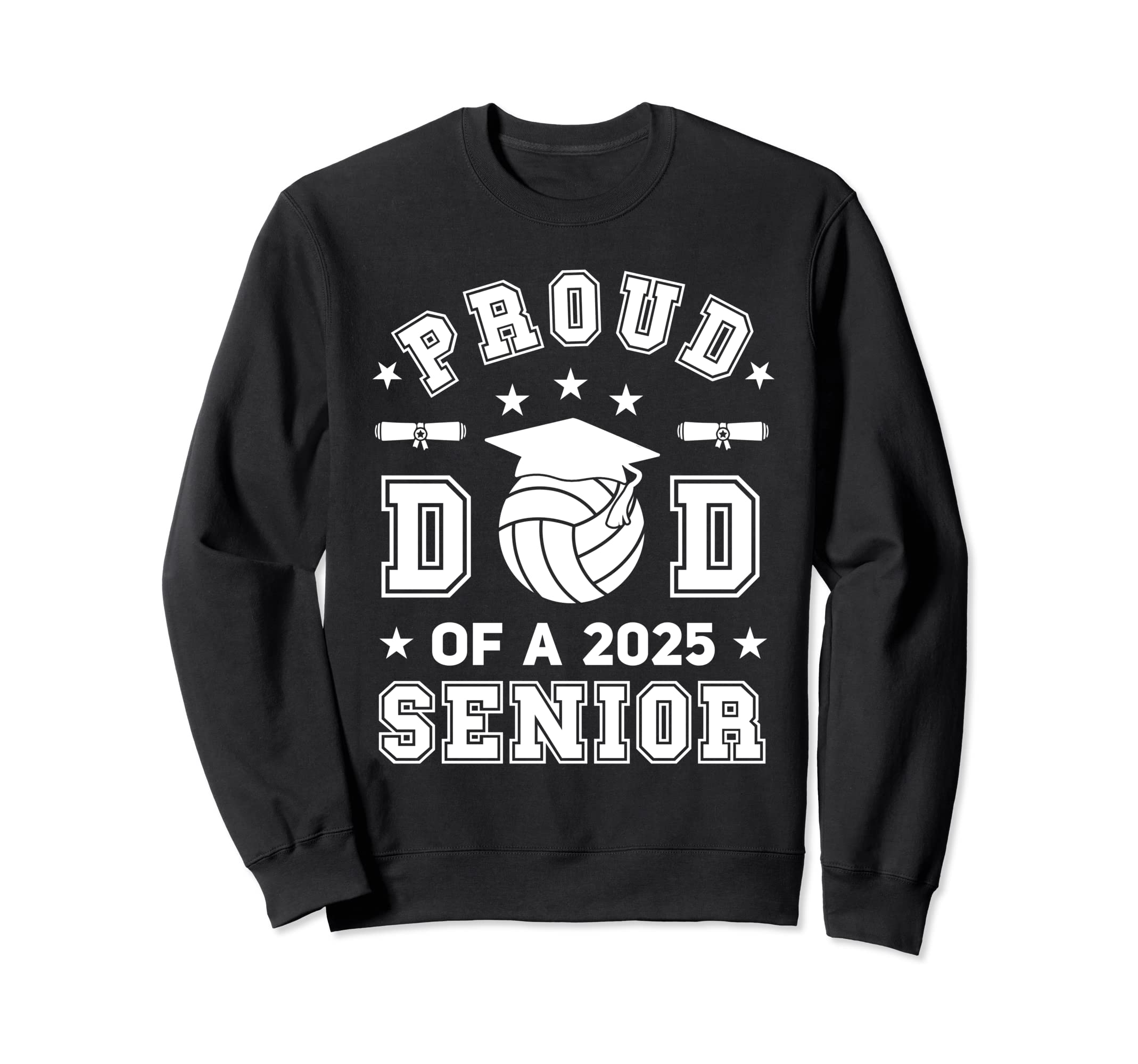 Proud Dad 2025 Senior Highschool Sweatshirt - Aesthetic Graphic for Adults - T-Shirt, Sweatshirt, Hoodie