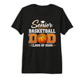 Senior Dad Class 2026 Basketball Dad T-Shirt - Minimalist Print Unisex - T-Shirt, Sweatshirt, Hoodie