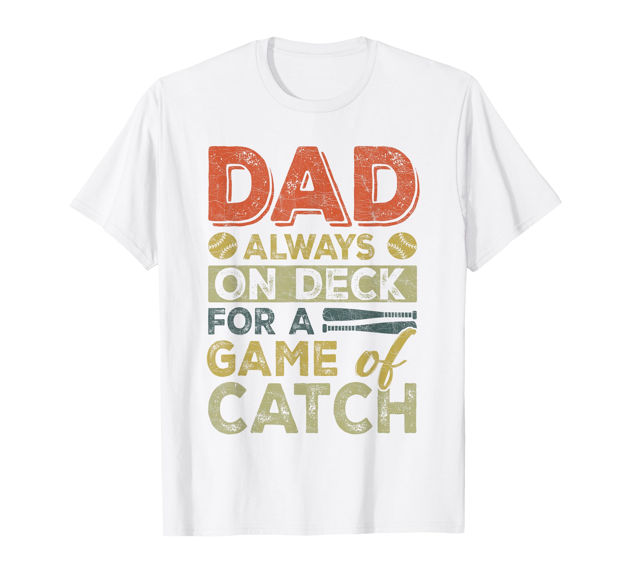 Dad Baseball Dad Always Deck Game Match T-Shirt - Minimalist Print Unisex - T-Shirt, Sweatshirt, Hoodie