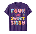 Four Ever Sweet Sissy 4Th T-Shirt - Casual Everyday Wear Men Women - T-Shirt, Sweatshirt, Hoodie