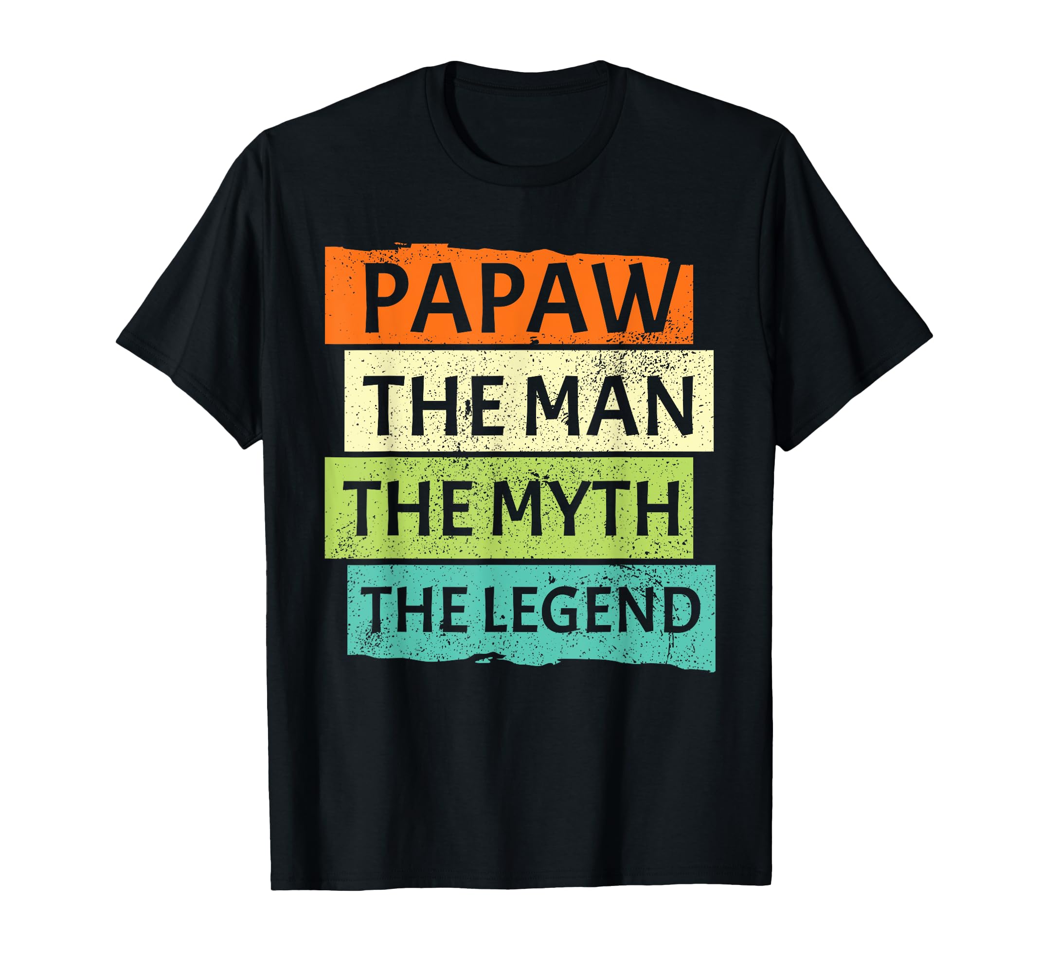Papaw Myth Legend Dad Grandpa T-Shirt - Unique Graphic Men Women - T-Shirt, Sweatshirt, Hoodie