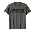 Its Not Dad Bod Its Father Figure T-Shirt - Unique Graphic Unisex - T-Shirt, Sweatshirt, Hoodie