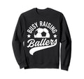 Busy Raising Ballers Soccer Cheer Sweatshirt - Graphic Print for Adults - T-Shirt, Sweatshirt, Hoodie