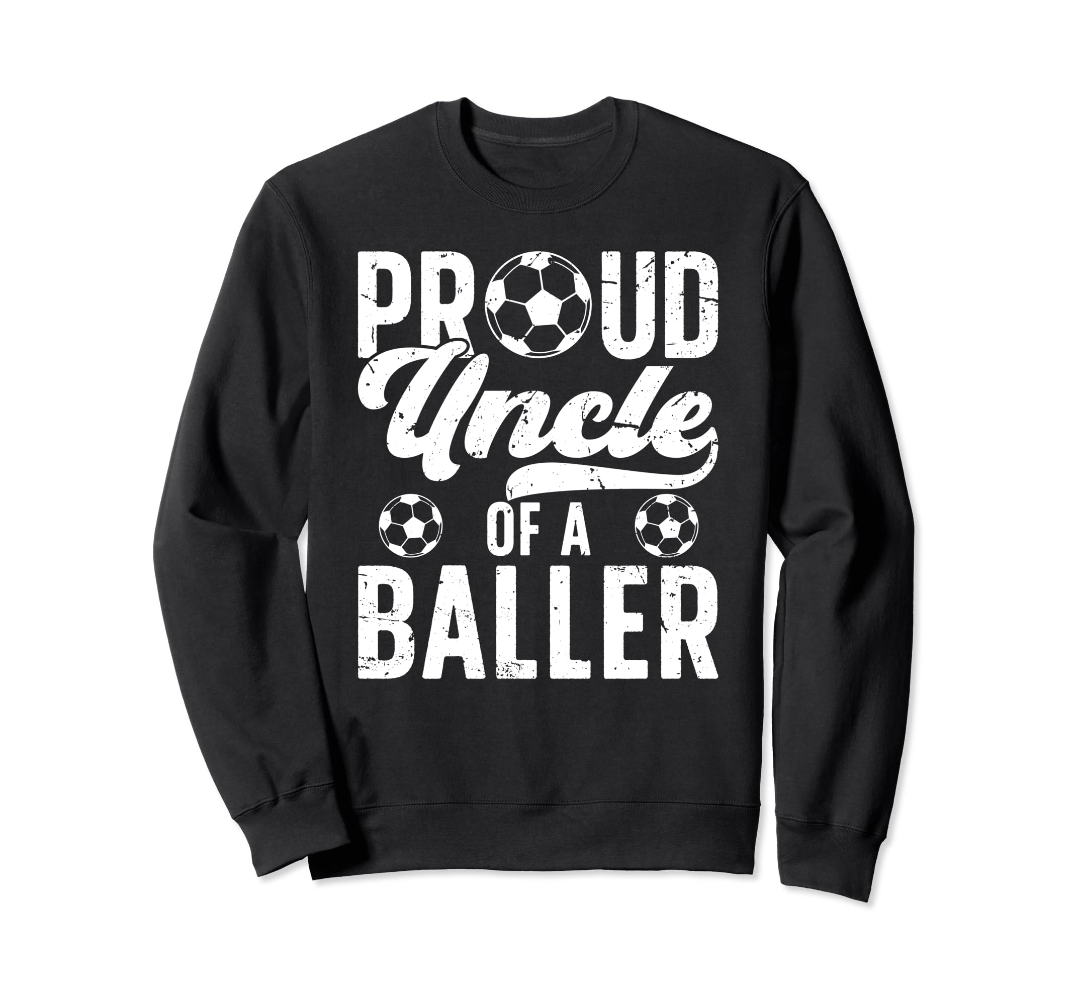Proud Uncle Baller Soccer Uncle Sweatshirt - Minimalist Print Men Women - T-Shirt, Sweatshirt, Hoodie