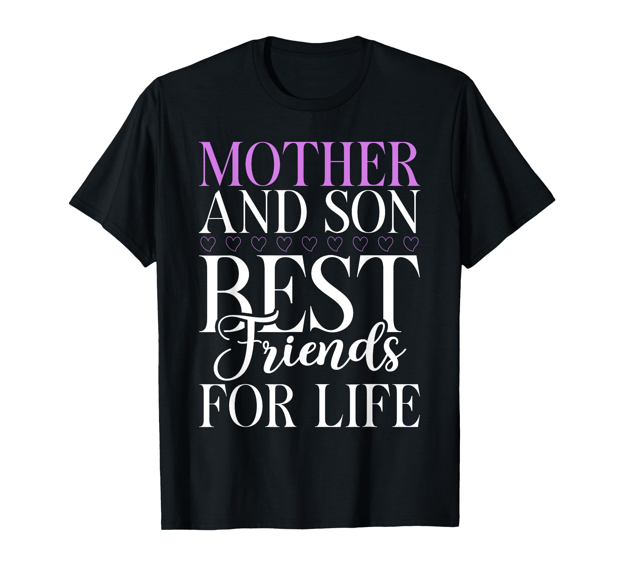 Mother And Son Best Friends Life Son T-Shirt - Minimalist Print Men Women - T-Shirt, Sweatshirt, Hoodie
