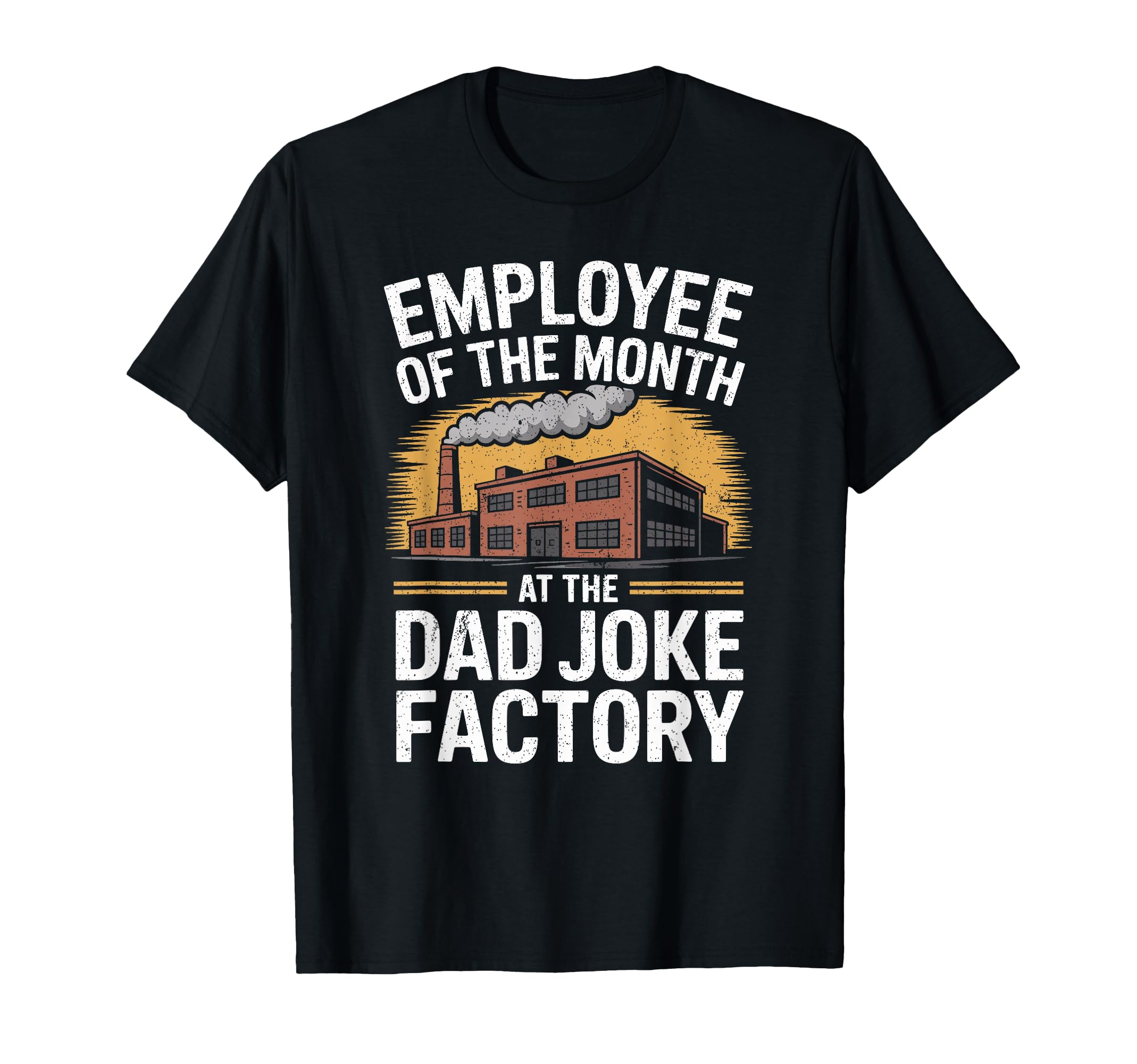 Funny Mens Employee Month Dad Joke T-Shirt - Novelty Apparel for Adults - T-Shirt, Sweatshirt, Hoodie