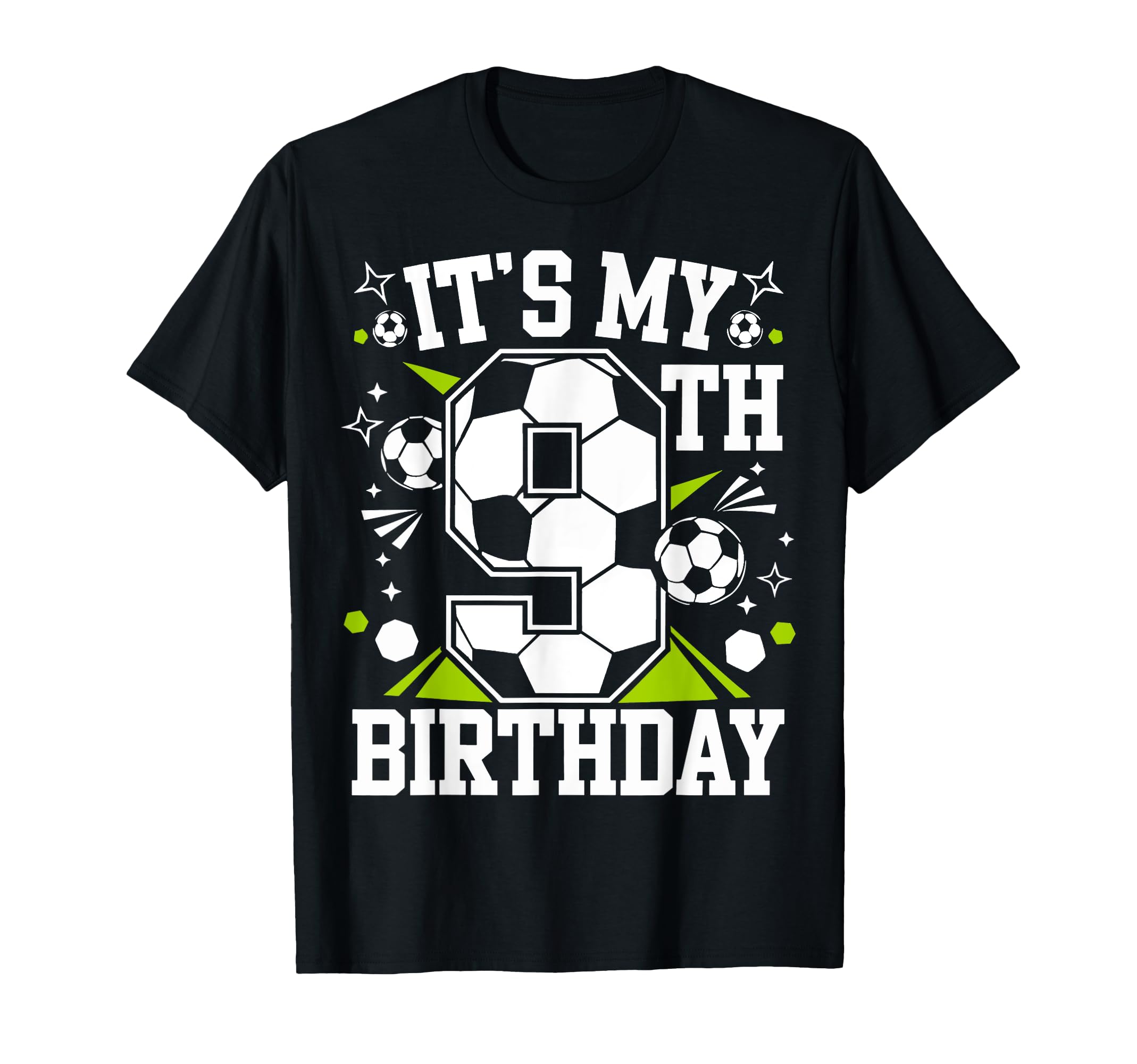 Birthday Tees 9 Soccer Its My 9Th T-Shirt - Casual Everyday Wear Men Women - T-Shirt, Sweatshirt, Hoodie