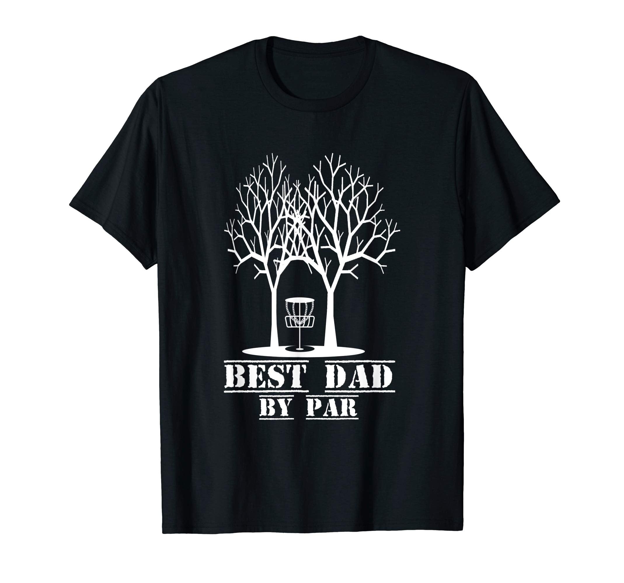 Best Dad Par Disc Golf Disc Golfer Player T-Shirt - Streetwear Style Unisex - T-Shirt, Sweatshirt, Hoodie