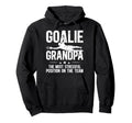 Funny Soccer Goalie Grandpa Soccer Hoodie - Aesthetic Graphic for Adults - T-Shirt, Sweatshirt, Hoodie