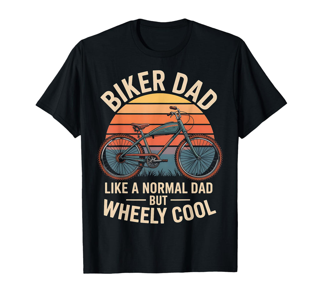 Im Biker Dad Fathers Day Wheely T-Shirt - Fun Novelty Design for Adults - T-Shirt, Sweatshirt, Hoodie