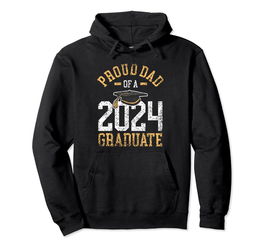 Proud Dad 2024 Graduate Graduates Family Hoodie - Trendy Graphic Men Women - T-Shirt, Sweatshirt, Hoodie