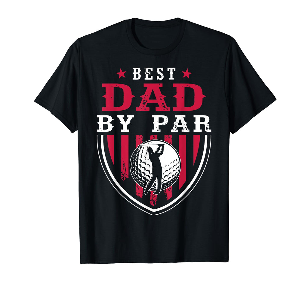 Best Dad Par Golf Golfer Funny Golf Club T-Shirt - Aesthetic Graphic Unisex - T-Shirt, Sweatshirt, Hoodie