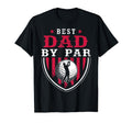 Best Dad Par Golf Golfer Funny Golf Club T-Shirt - Aesthetic Graphic Unisex - T-Shirt, Sweatshirt, Hoodie