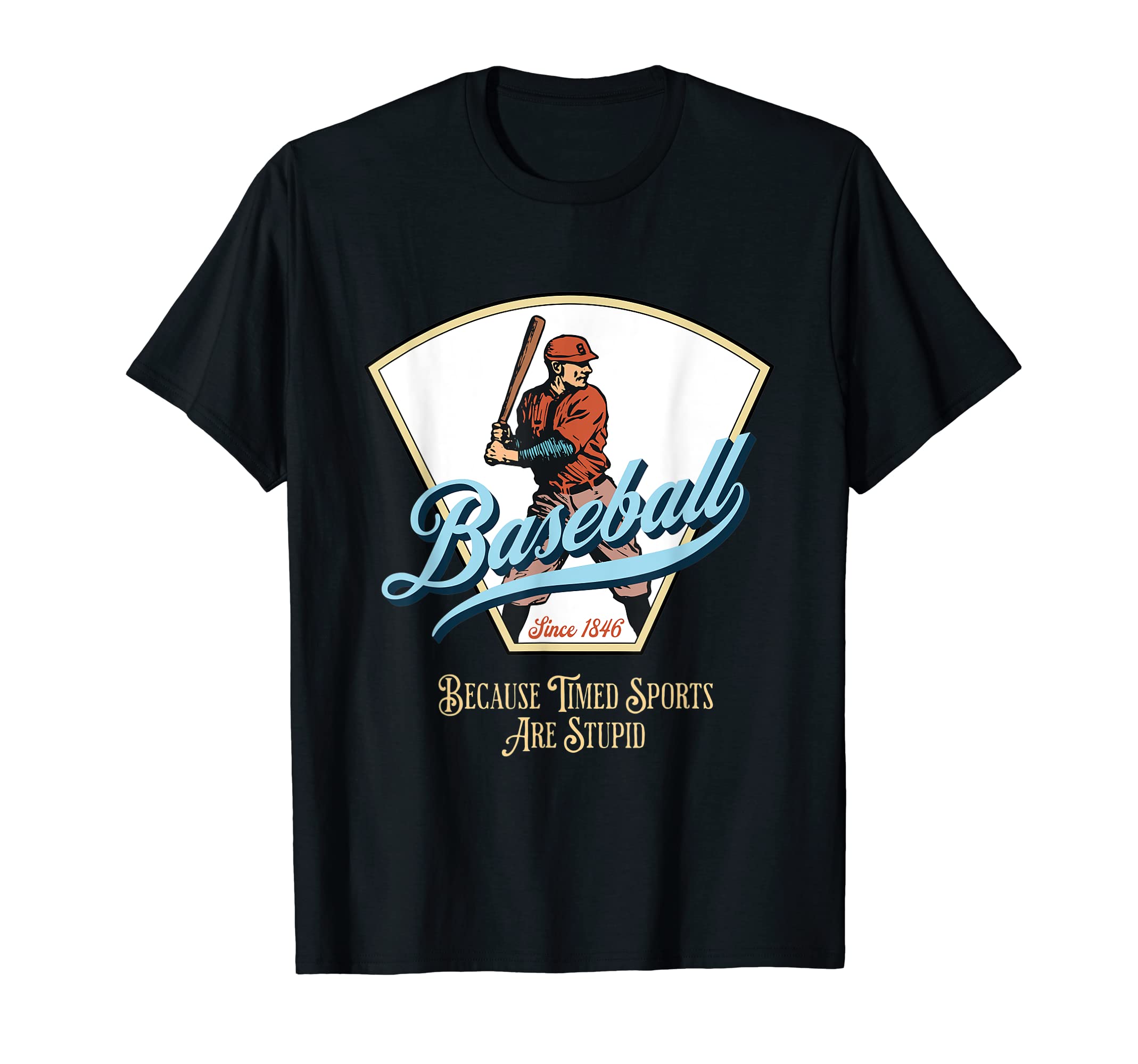 Baseball Since 1846 Baseball Fan T-Shirt - Casual Everyday Wear Unisex - T-Shirt, Sweatshirt, Hoodie