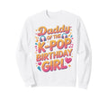 Korean Pop Outifit Kpop Daddy K Pop Sweatshirt - Unique Graphic for Adults - T-Shirt, Sweatshirt, Hoodie
