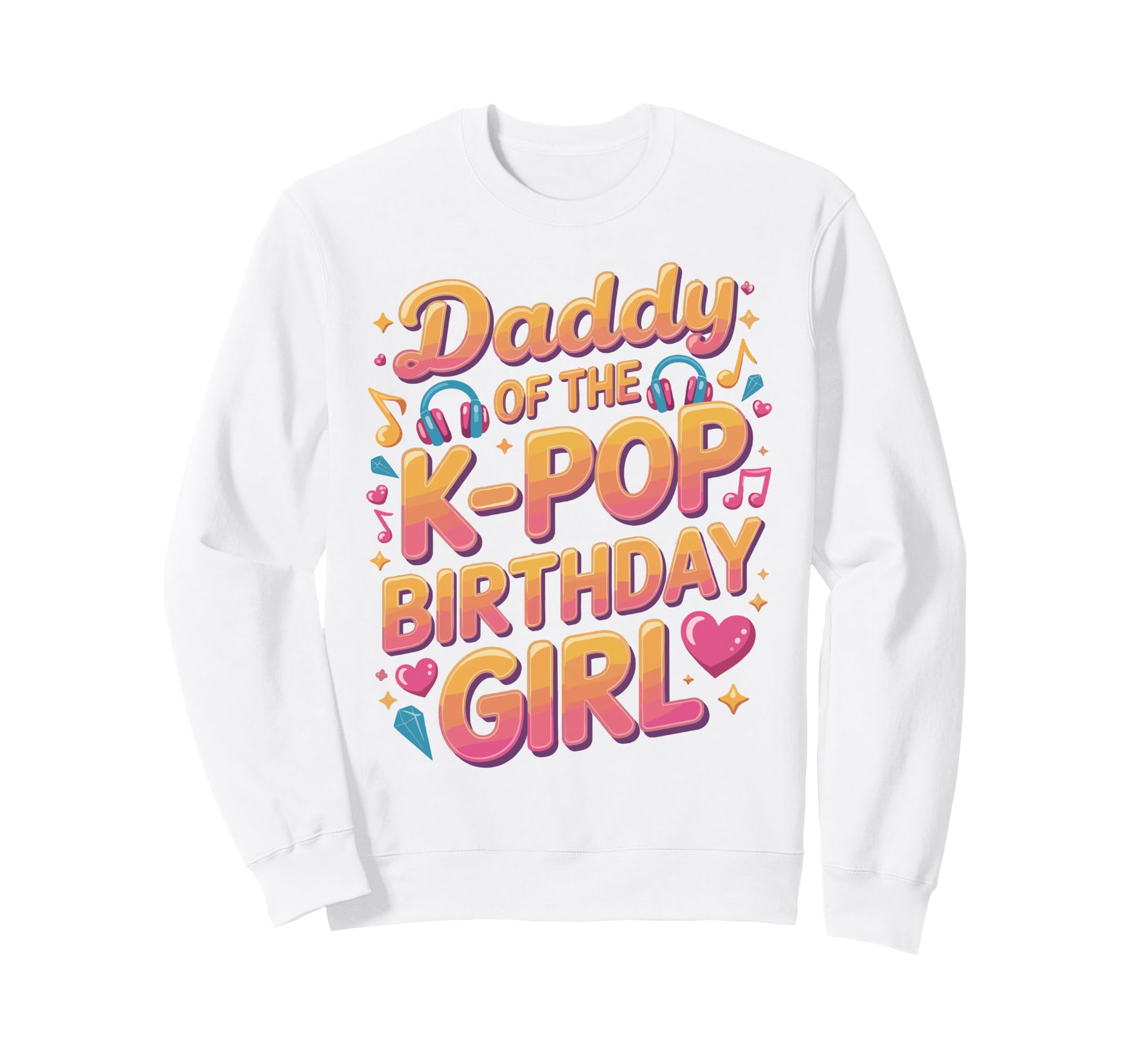 Korean Pop Outifit Kpop Daddy K Pop Sweatshirt - Unique Graphic for Adults - T-Shirt, Sweatshirt, Hoodie