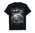 Im Not Old Im Funny Car Gifts Dad T-Shirt - Fun Novelty Design for Adults - T-Shirt, Sweatshirt, Hoodie