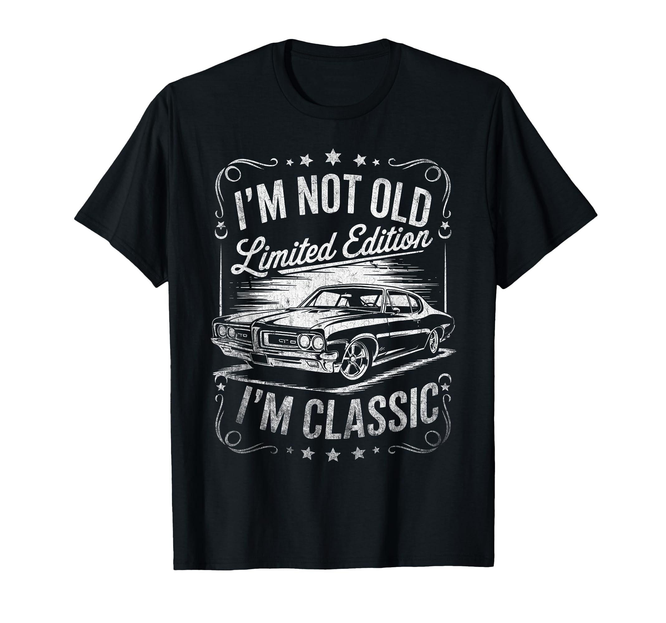 Im Not Old Im Funny Car Gifts Dad T-Shirt - Fun Novelty Design for Adults - T-Shirt, Sweatshirt, Hoodie