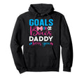 Goals Or Bows Daddy Loves You Gender Reveal Hoodie - Unique Graphic Unisex - T-Shirt, Sweatshirt, Hoodie