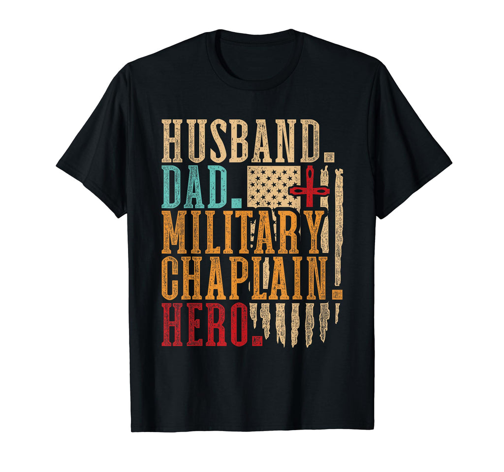 Military Chaplain Dad T-Shirt - Graphic Print Unisex - T-Shirt, Sweatshirt, Hoodie