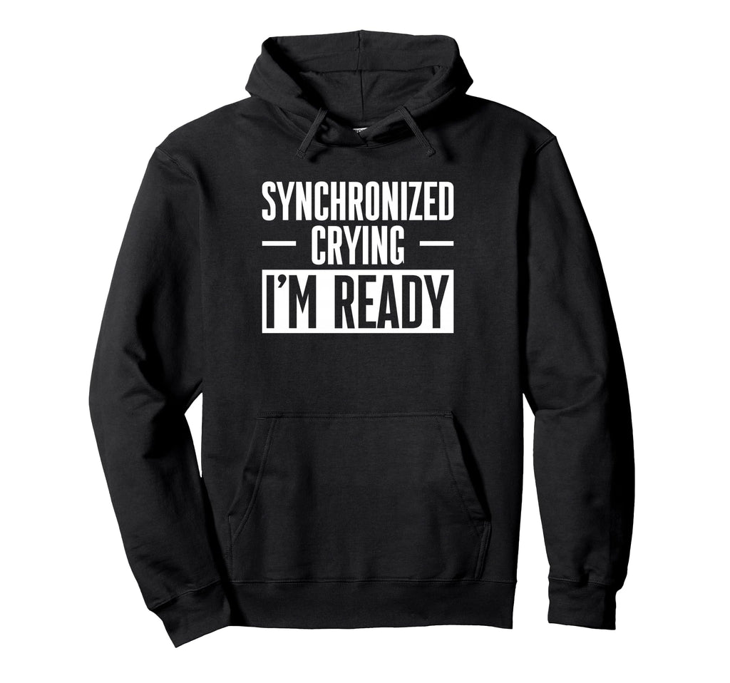 Synchronized Crying Im Ready Twin Dad Hoodie - Streetwear Style Unisex - T-Shirt, Sweatshirt, Hoodie
