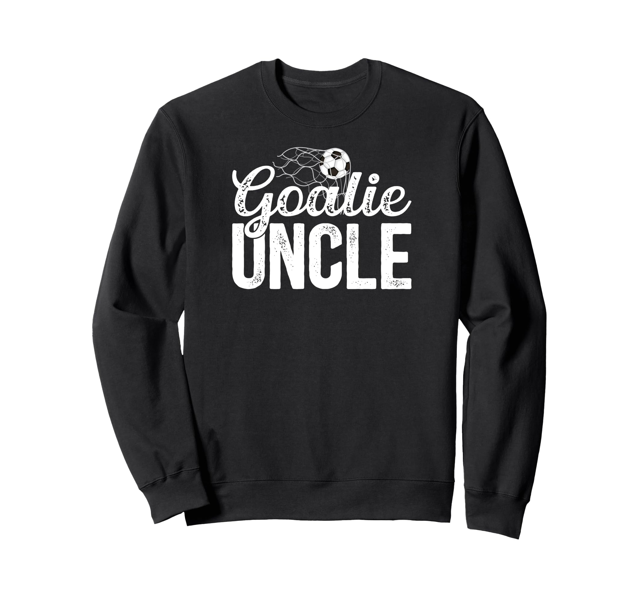 Soccer Goalie Uncle Soccer Sweatshirt - Aesthetic Graphic Men Women - T-Shirt, Sweatshirt, Hoodie
