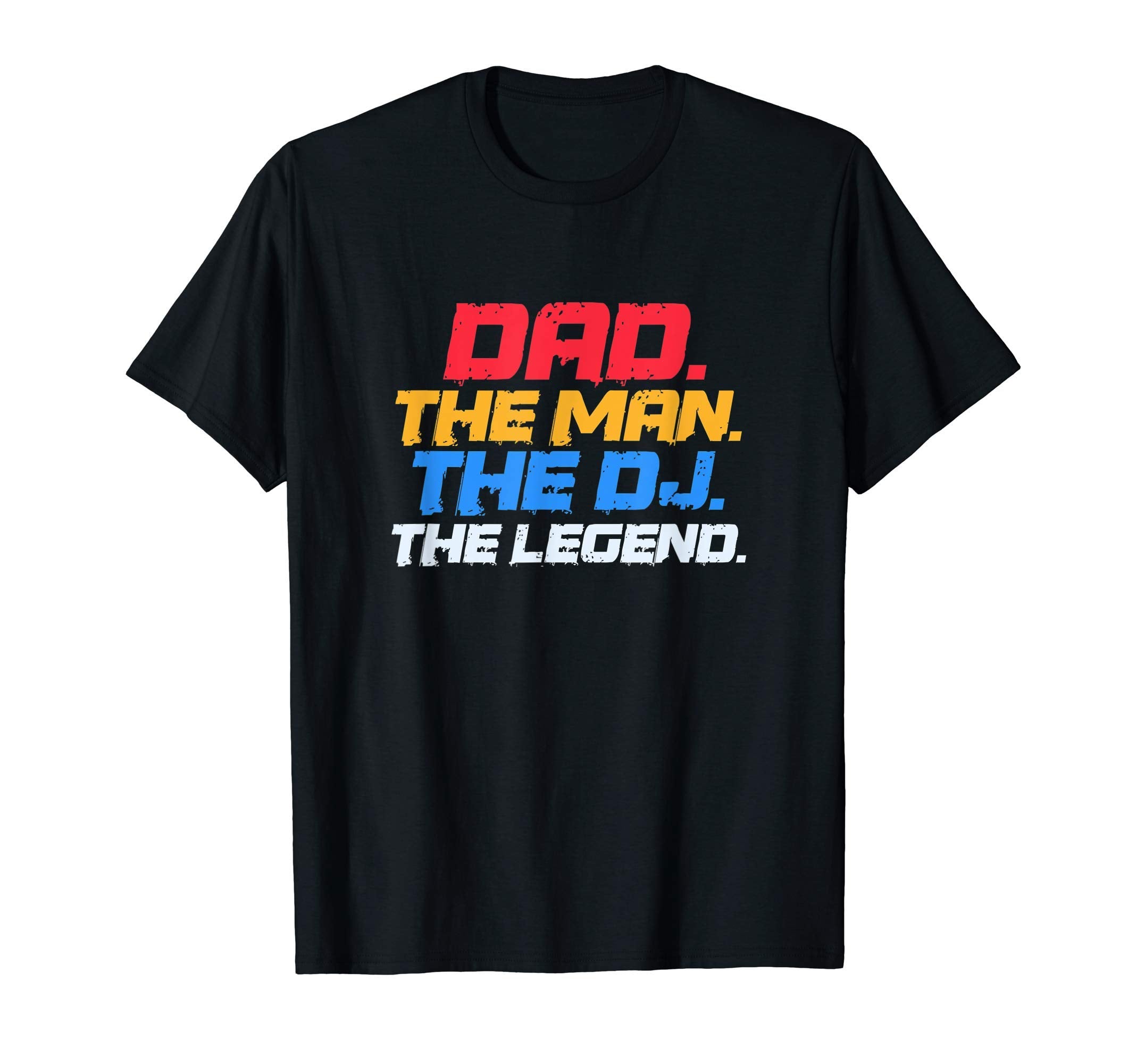 Mens Dj Dad Funny Dad Dj Legend T-Shirt - Aesthetic Graphic Men Women - T-Shirt, Sweatshirt, Hoodie