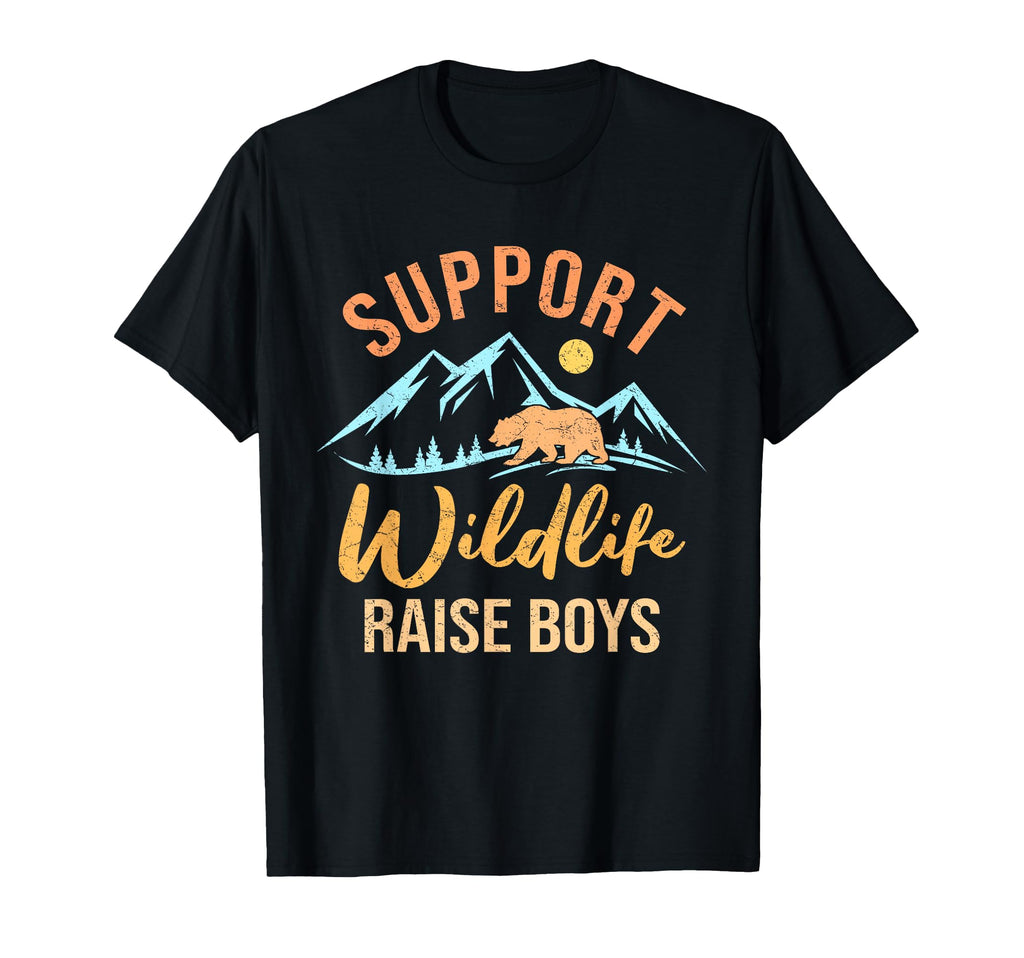 Support Wildlife Raise Sons Funny Mom T-Shirt - Streetwear Style Unisex - T-Shirt, Sweatshirt, Hoodie