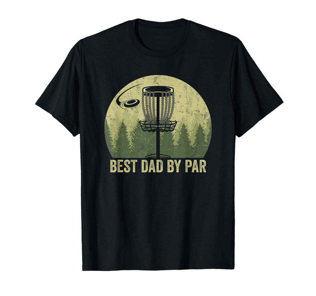 Best Dad Par Fathers Day Funny Disc Golf T-Shirt - Aesthetic Graphic Unisex - T-Shirt, Sweatshirt, Hoodie