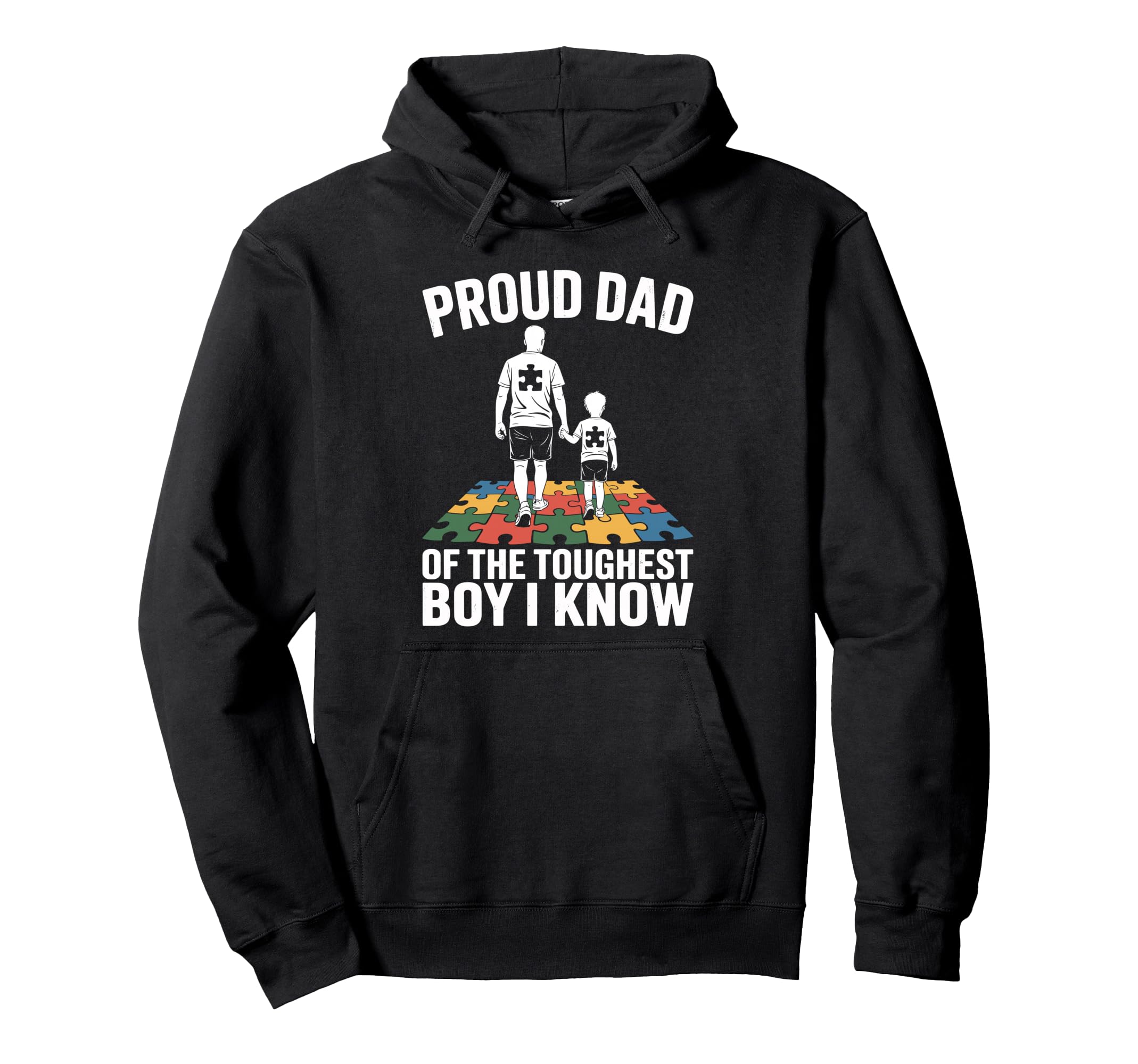Proud Autism Dad Toughest Awareness Hoodie - Trendy Graphic for Adults - T-Shirt, Sweatshirt, Hoodie