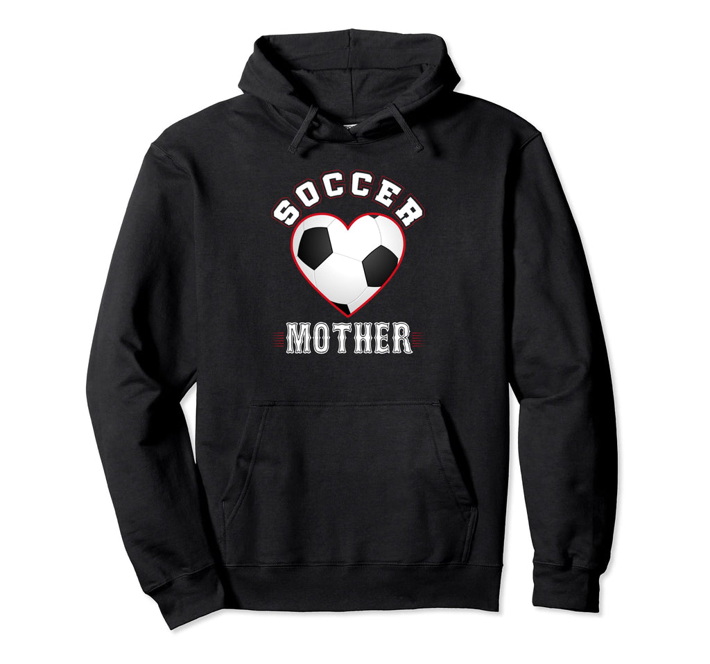 Mother Soccer Gifts Funny Fathers Day Sports Hoodie - Graphic Print Unisex - T-Shirt, Sweatshirt, Hoodie