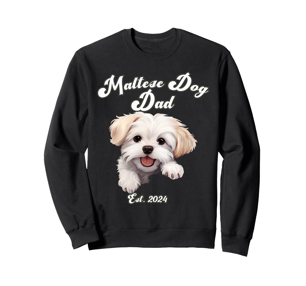 Maltese Dog Dad Est 2024 Puppy Dog Sweatshirt - Minimalist Print Unisex - T-Shirt, Sweatshirt, Hoodie
