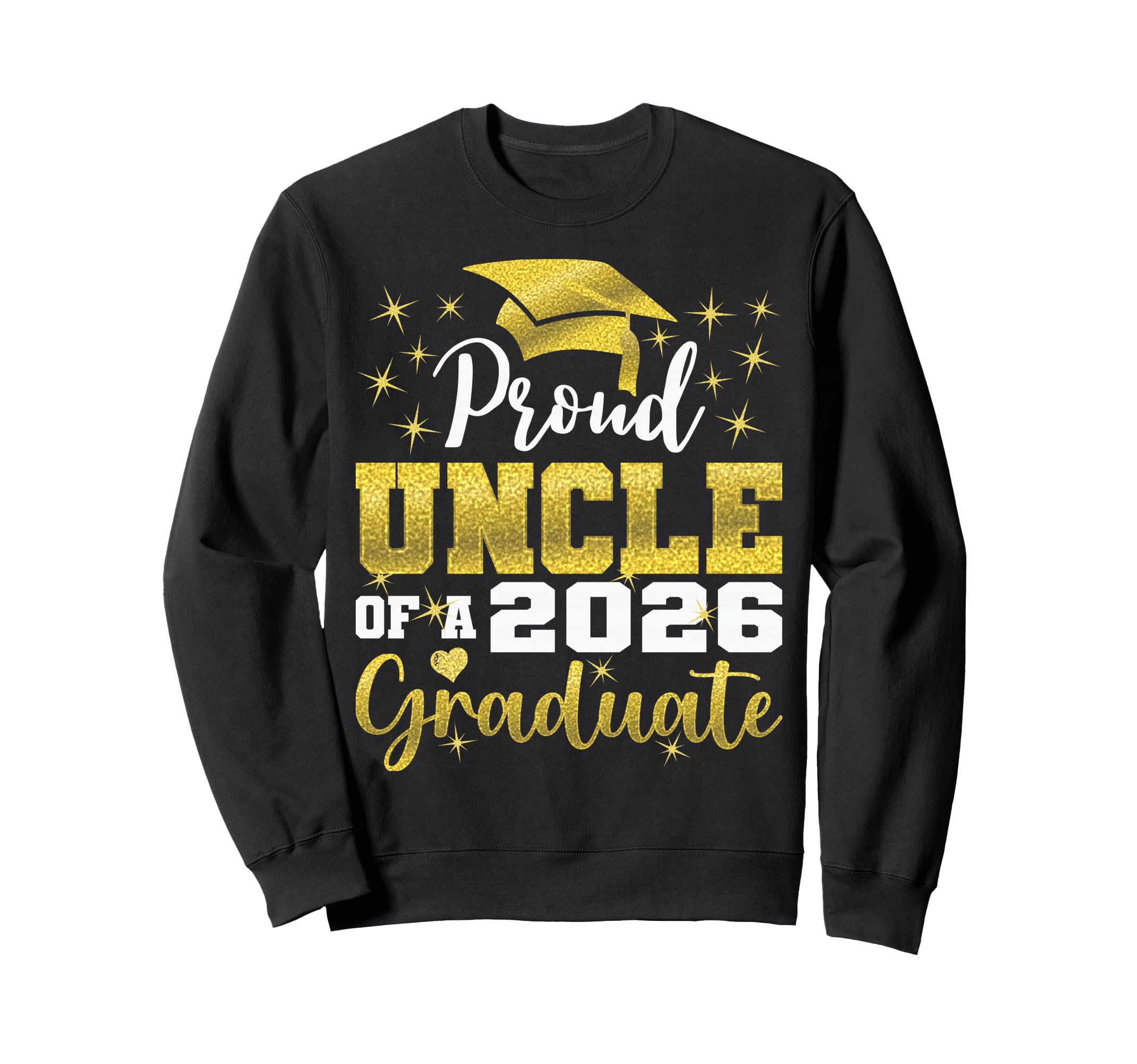 Super Proud Uncle 2026 Graduate Senior Sweatshirt - Graphic Print Unisex - T-Shirt, Sweatshirt, Hoodie