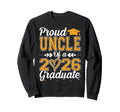 Proud Uncle 2026 Graduate Senior Sweatshirt - Streetwear Style Unisex - T-Shirt, Sweatshirt, Hoodie