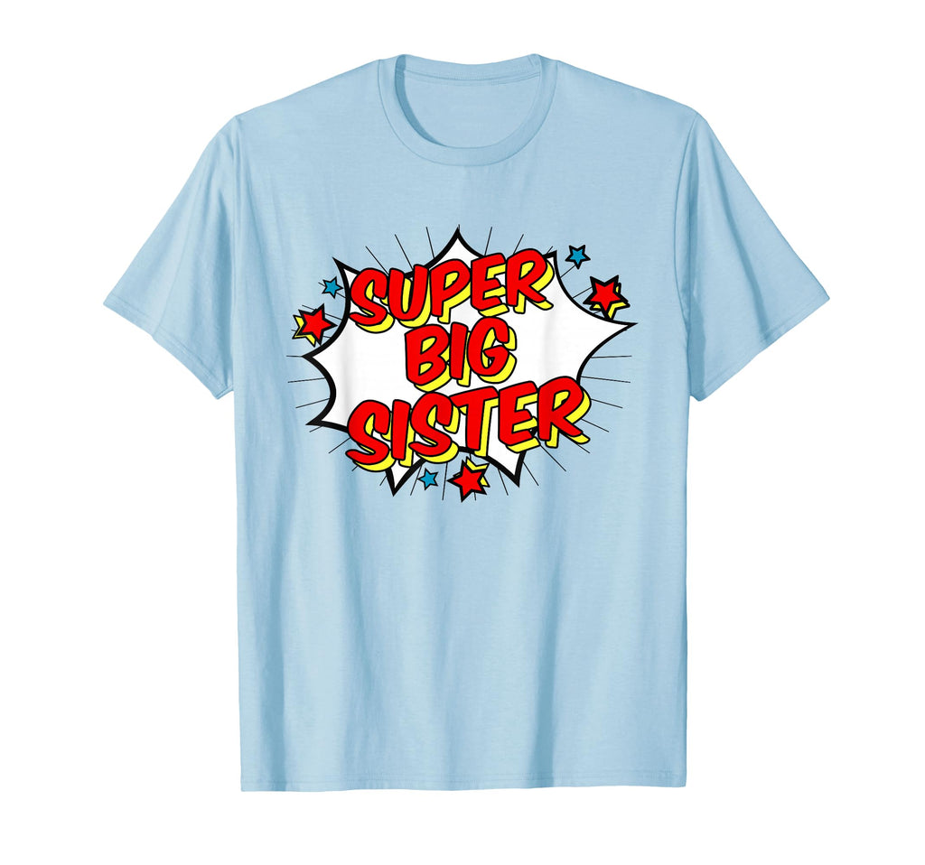 Superhero Super Big Sister Matching T-Shirt - Streetwear Style for Adults - T-Shirt, Sweatshirt, Hoodie