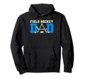 Field Hockey Dad Tees Hockey Lovers Hoodie - Custom Art Print for Adults - T-Shirt, Sweatshirt, Hoodie