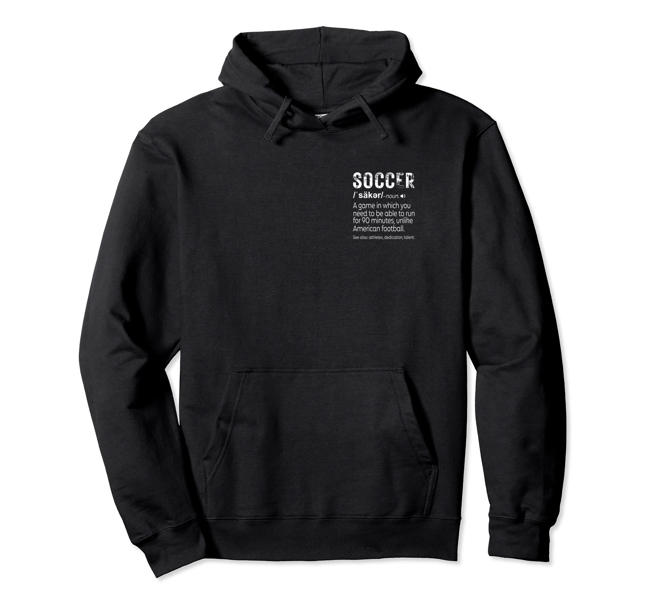 Definition Soccer Hoodie - Graphic Print Unisex - T-Shirt, Sweatshirt, Hoodie