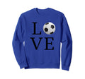 Soccer I Love Soccer Soccer Sweatshirt - Casual Everyday Wear for Adults - T-Shirt, Sweatshirt, Hoodie
