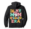 My Mom Baller Era Baseball Soccer Mom Hoodie - Trendy Graphic Unisex - T-Shirt, Sweatshirt, Hoodie